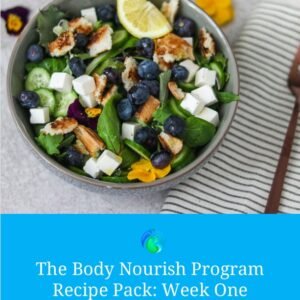 The Body Nourish Program Recipe Pack - Week One